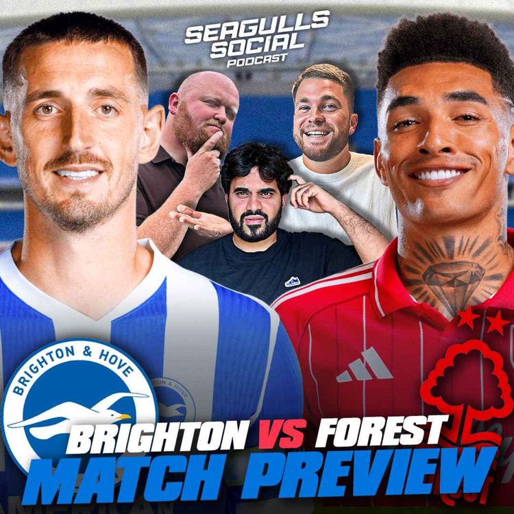 cover art for Can Jesus Resurrect Forest At The Amex? | Brighton vs Nottingham Forest | MATCH PREVIEW