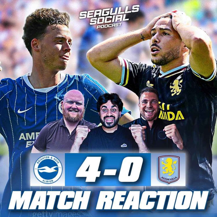 cover art for 37 MORE CUP FINALS TO GO! | Brighton 4-0 Aston Villa | MATCH REACTION
