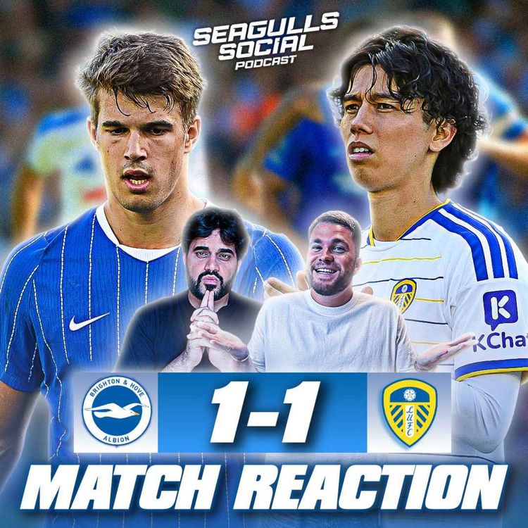 cover art for Vital Vuskovic Saves The Day In A Game of Two Halves | Brighton 1-1 Leeds | MATCH REACTION
