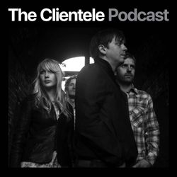 cover art for The Clientele Podcast