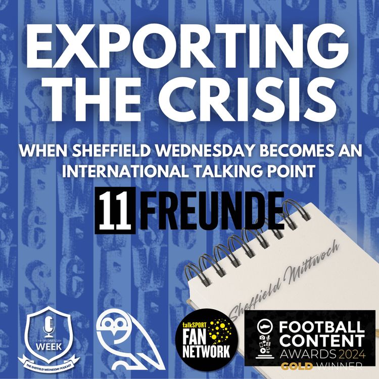 cover art for Exporting the Crisis - Sheffield Wednesdays plight goes overseas