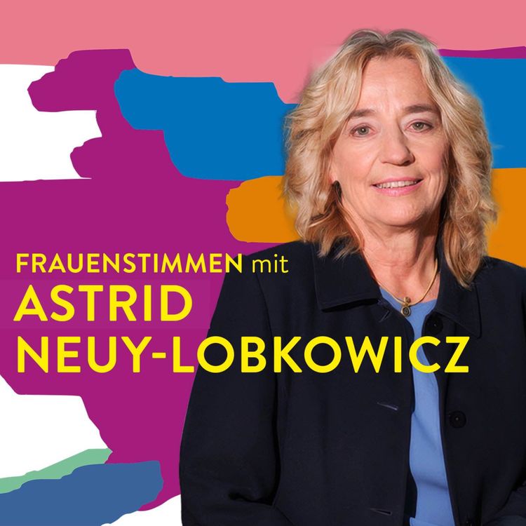 cover art for #124 ADHS ist keine Ausrede und keine Modediagnose – Dr. Astrid Neuy-Lobkowicz im Gespräch