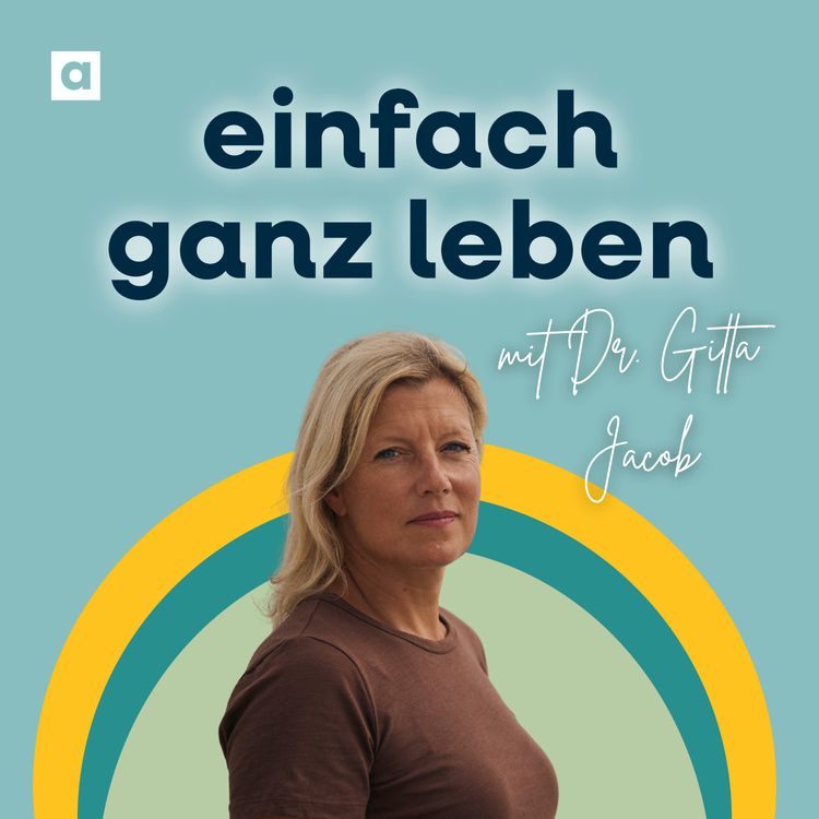 cover art for Wie wir unsere Emotionen lenken und nicht sie uns – mit Gitta Jacob