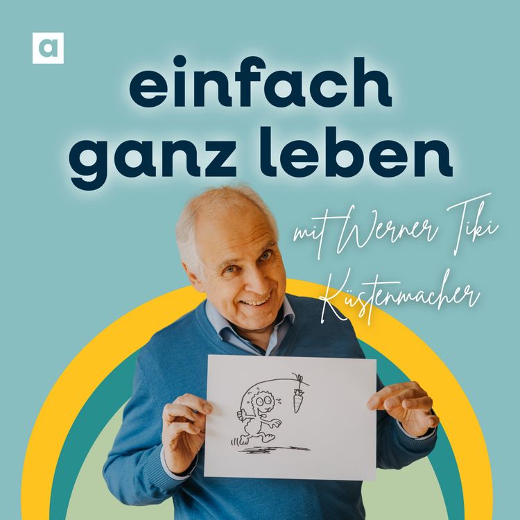 cover art for Das Leben einfach leichter nehmen mit Werner Tiki Küstenmacher
