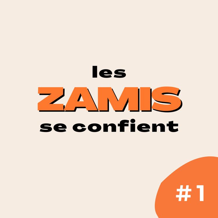 cover art for La famille et la santé mentale - Les ZAMIS se confient #1
