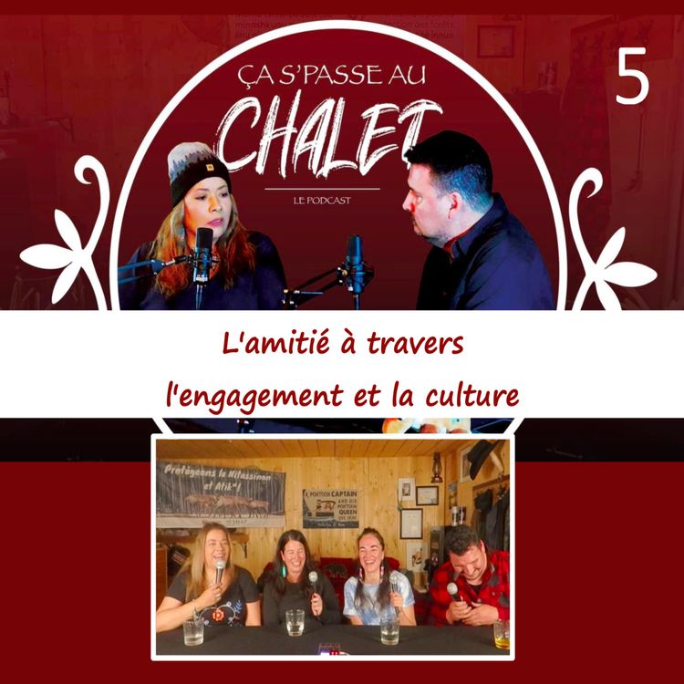 cover art for #5: L'amitié à travers l'engagement et la culture