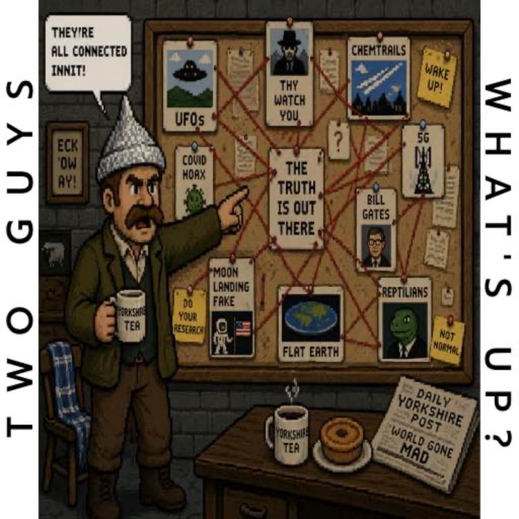 cover art for #186 - Origins of the Conspiracy Theorist & Yorkshire Jokes