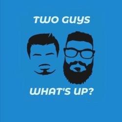 cover art for Two Guys, What's Up?