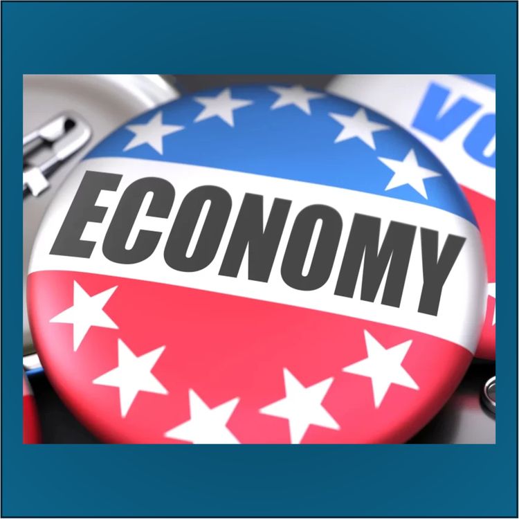 cover art for Episode 29: It's the economy, stupid!