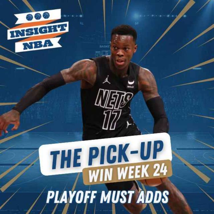 cover art for NBA Fantasy Basketball | The Pick-Up | Week 24 | Playoff Must Adds