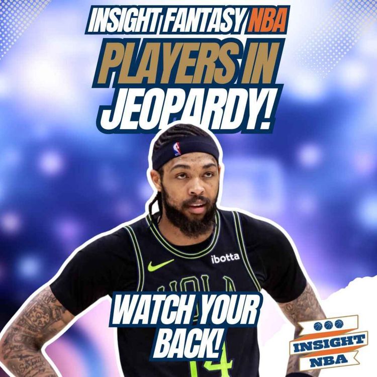 cover art for NBA Fantasy Basketball | WATCH YOUR BACK - PLAYERS IN JEOPARDY!