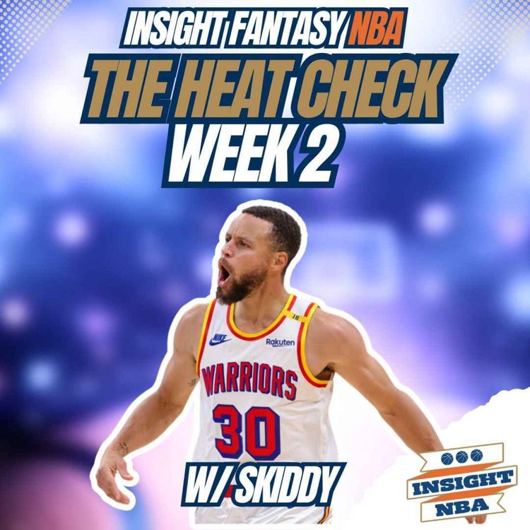 cover art for NBA Fantasy Basketball | Heat Check | Week 3 Weekend Preview & Adds