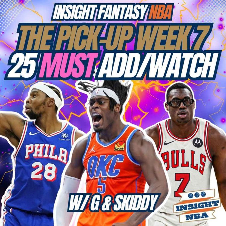 cover art for NBA Fantasy Basketball | 25 MUST ADD & WATCH PLAYERS WEEK 9 | THE PICK-UP