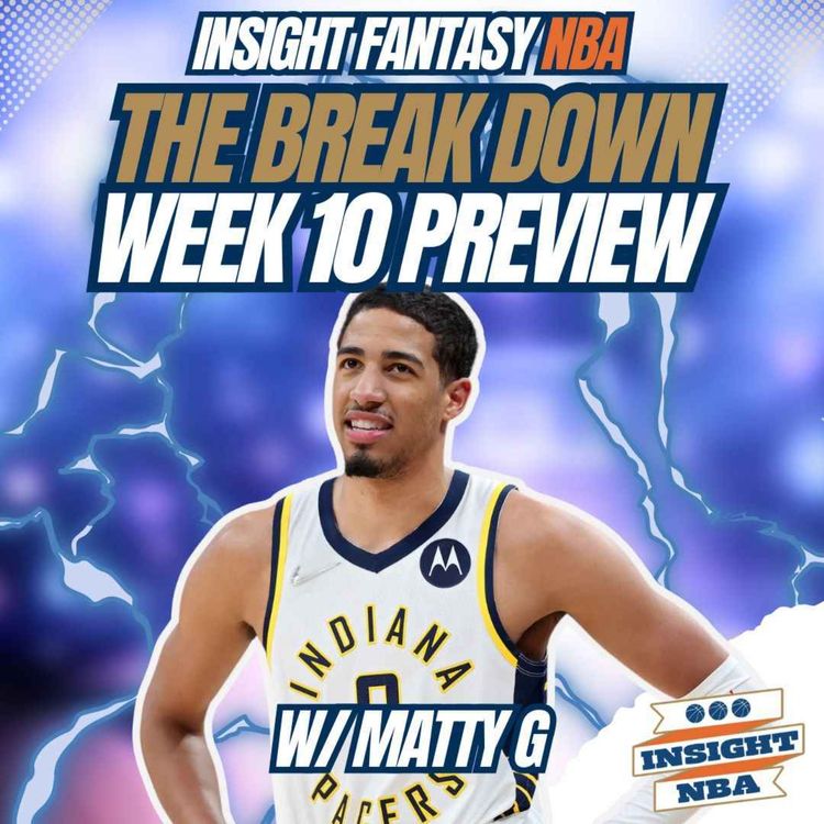 cover art for NBA Fantasy Basketball | WEEK 10 PREVIEW & MUST ADDS | THE BREAK DOWN