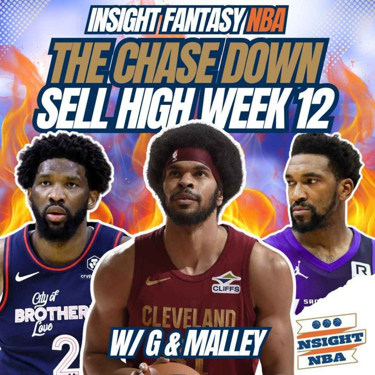 cover art for NBA Fantasy Basketball | SELL HIGH PLAYERS WEEK 12 | THE CHASE DOWN