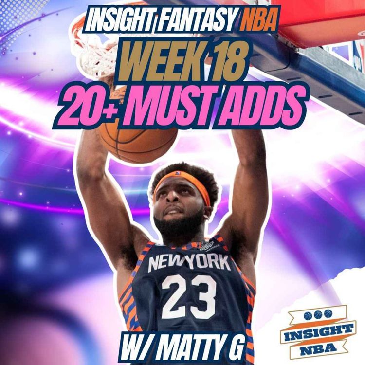 cover art for NBA Fantasy Basketball | 20 MOVES YOU MUST MAKE IN WEEK 18