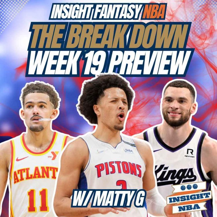 cover art for NBA Fantasy Basketball | WEEK 19 PREVIEW & STREAM TARGETS