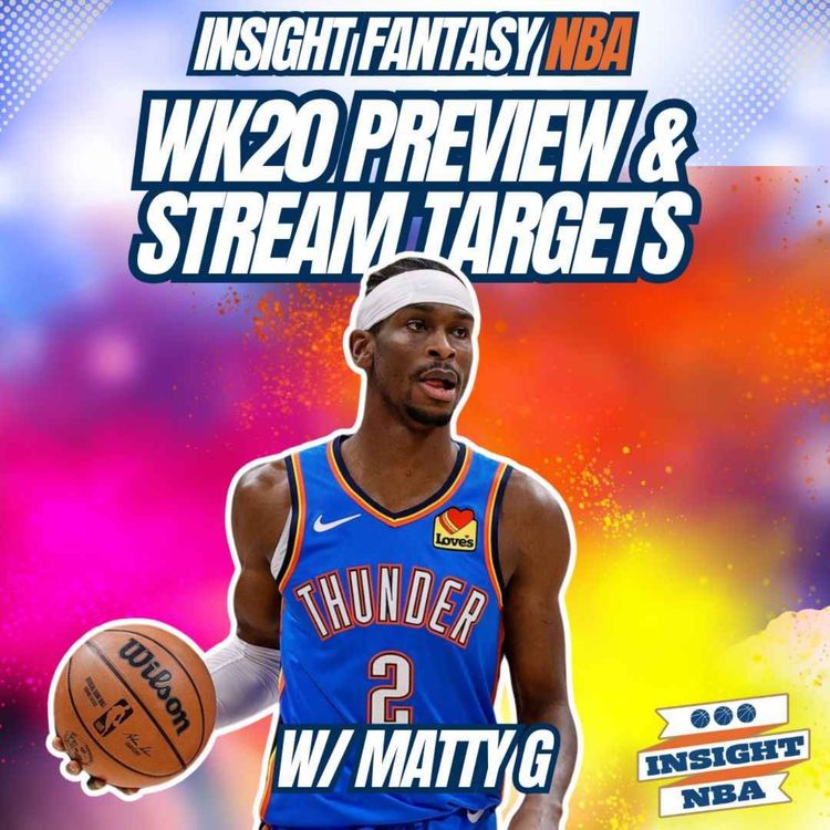 cover art for NBA Fantasy Basketball | WEEK 20 PREVIEW & STREAM TARGETS