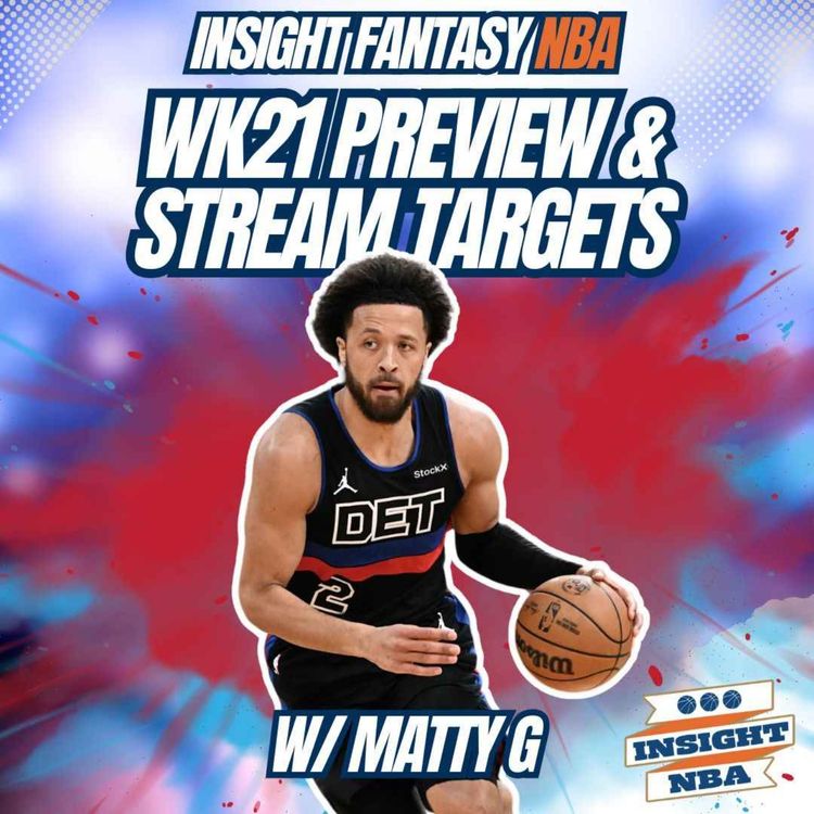 cover art for NBA Fantasy Basketball | WEEK 21 PREVIEW & STREAM TARGETS