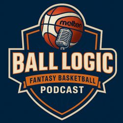 cover art for Ball Logic | Fantasy Basketball Podcast