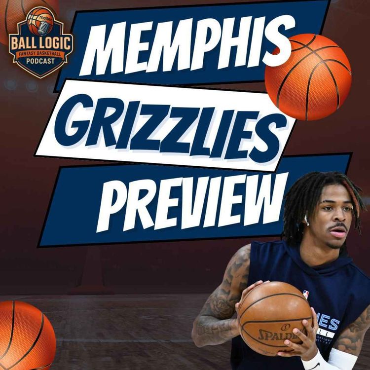 cover art for Memphis Grizzlies | Season Preview | Ja and JJJs Value!