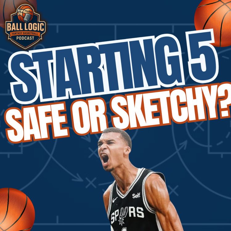 cover art for Predicted Starting Fives | Safe or Sketchy