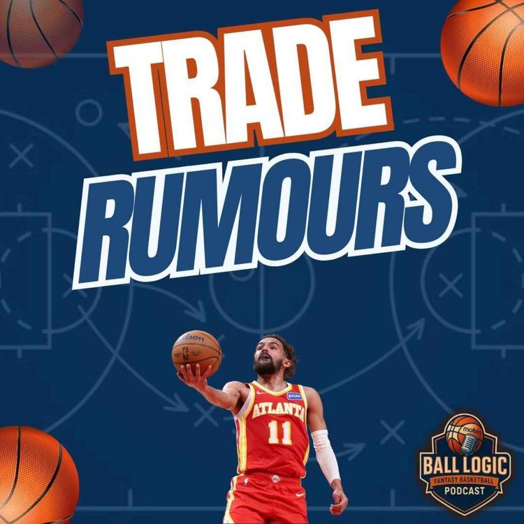 cover art for Fantasy Basketball Trade Rumours: Which Superstars WIN or LOSE Value if Traded?