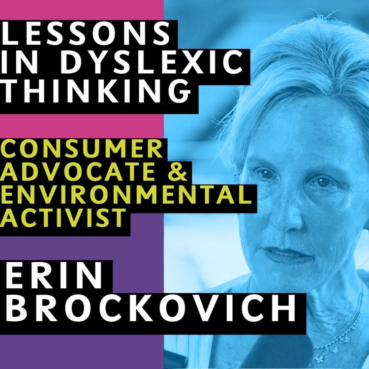 cover art for Erin Brockovich: How Dyslexic Thinking won the biggest direct action lawsuit in US history.