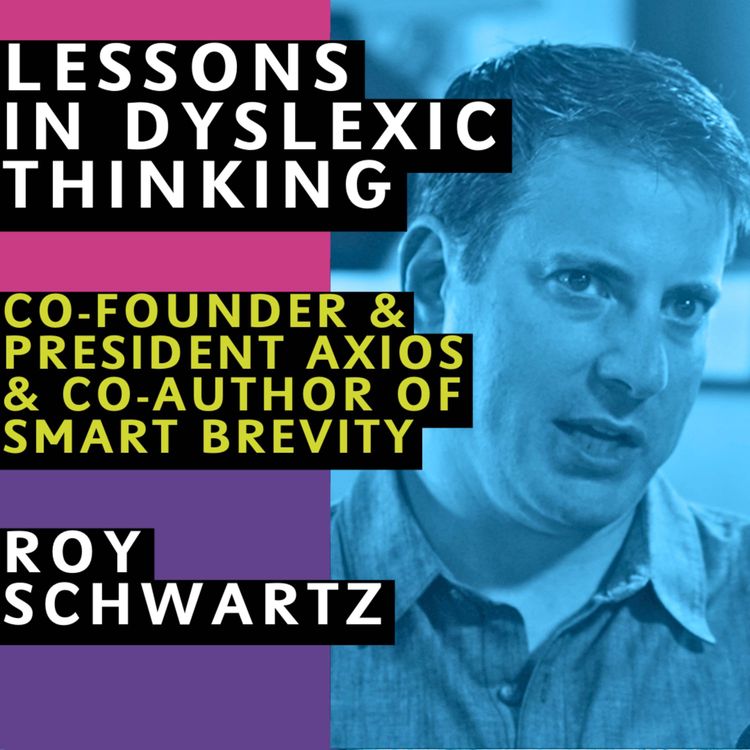 cover art for Roy Schwartz: Smart Brevity: the Dyslexic Thinking skill of keeping it simple