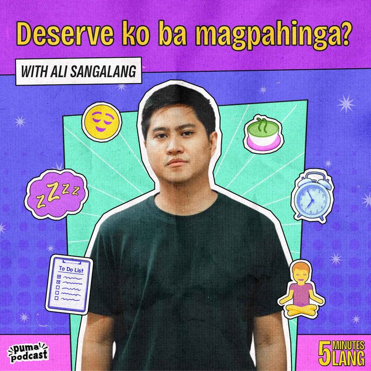 cover art for Deserve ko ba magpahinga? With Ali Sangalang