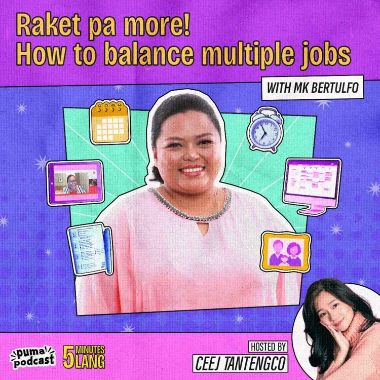 cover art for Raket pa more! How to balance multiple jobs with MK Bertulfo