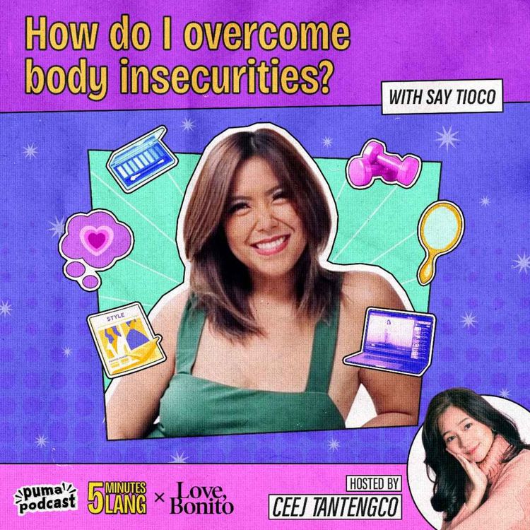 cover art for How do I overcome body insecurities? With Say Tioco