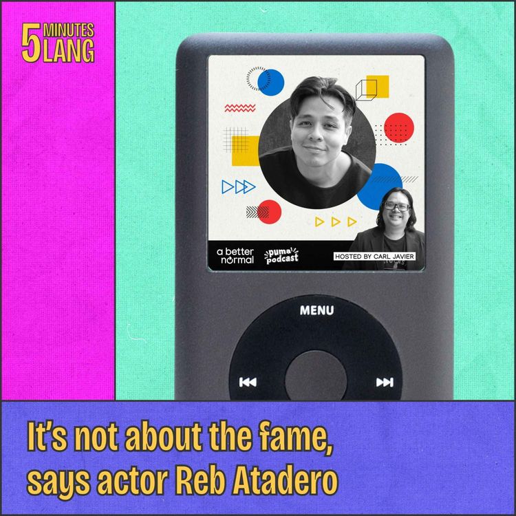 cover art for It’s not about the fame, says actor Reb Atadero