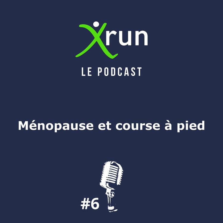 cover art for EP06 - Ménopause et course à pied PARTIE 1 