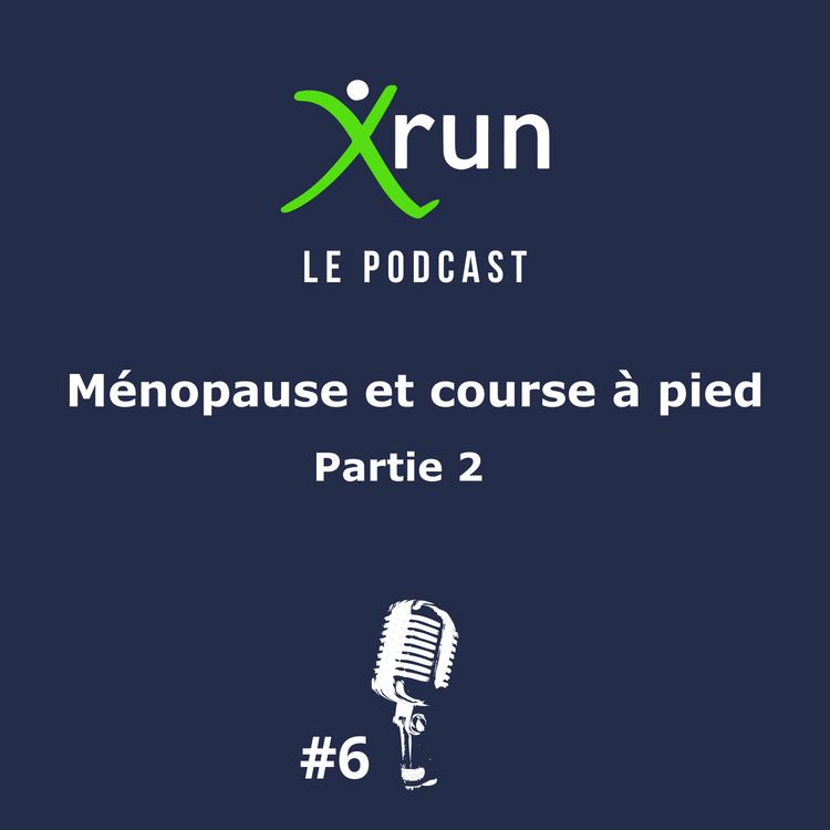 cover art for EP06 - Ménopause et course à pied PARTIE 2