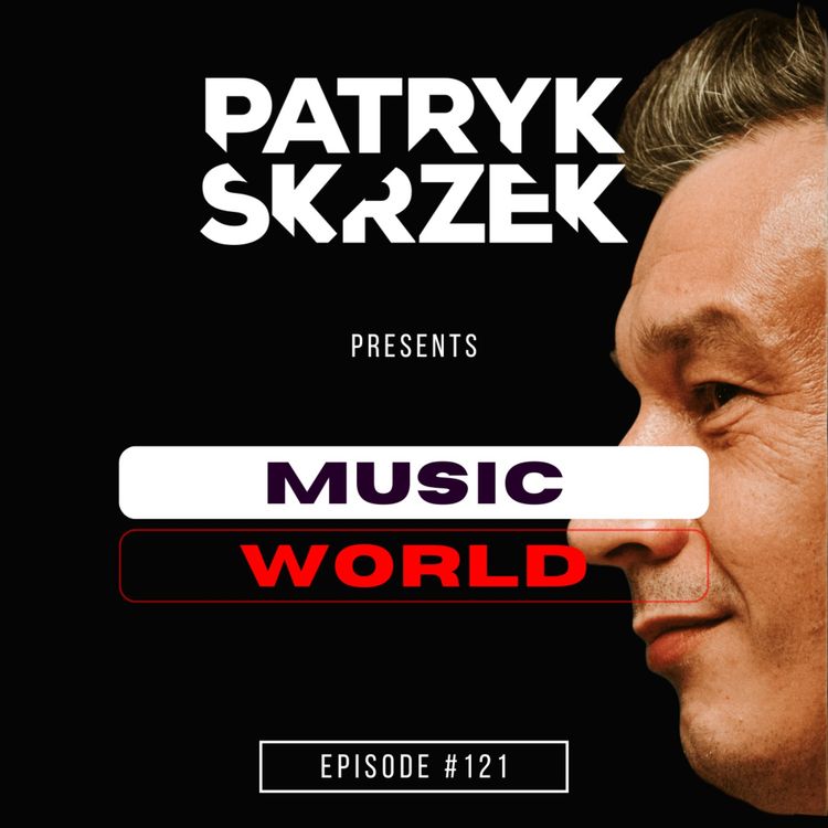 cover art for Patryk Skrzek pres. Music World #121