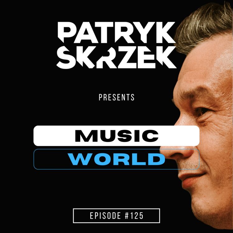 cover art for Patryk Skrzek pres. Music World #125