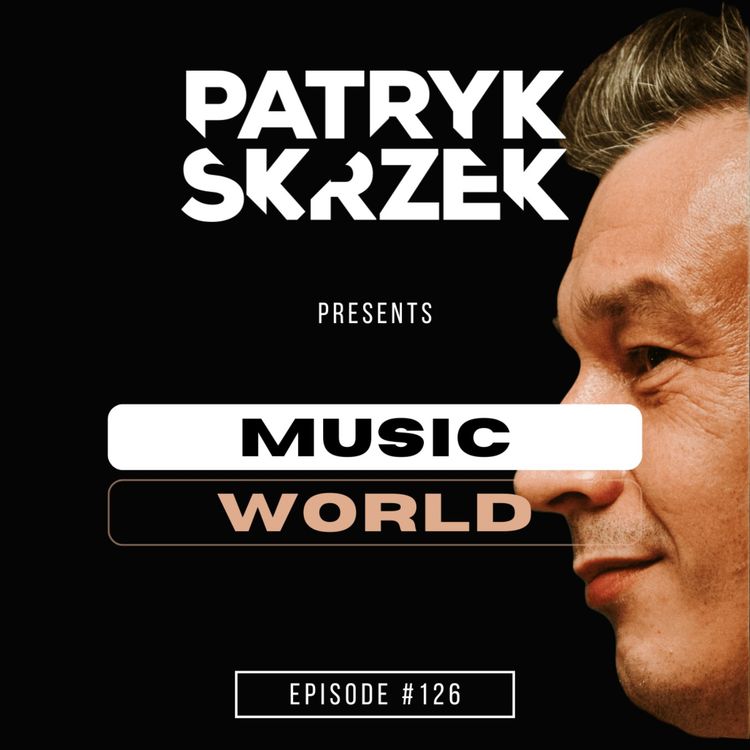 cover art for Patryk Skrzek pres. Music World #126