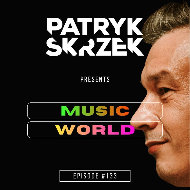 cover art for Patryk Skrzek pres. Music World #133