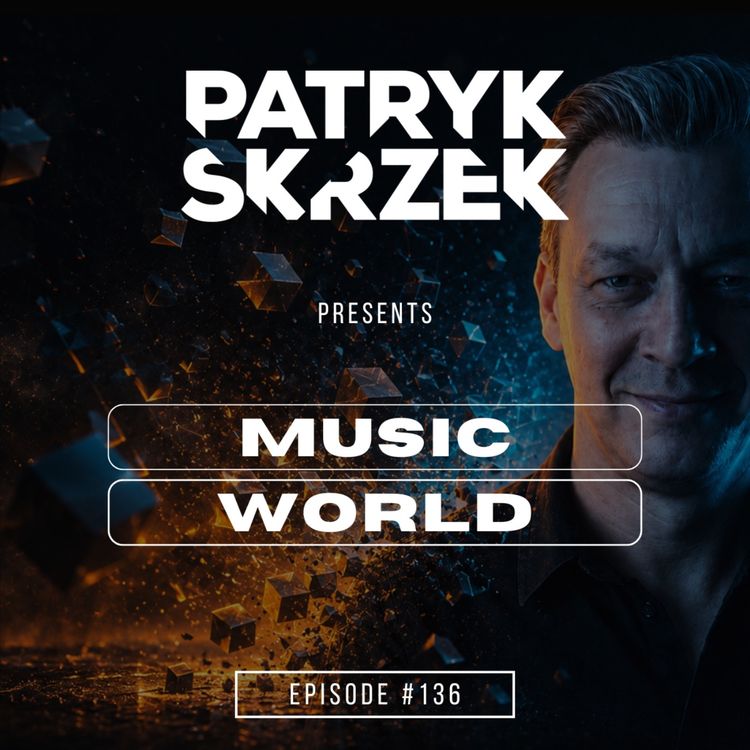 cover art for Patryk Skrzek pres. Music World #136