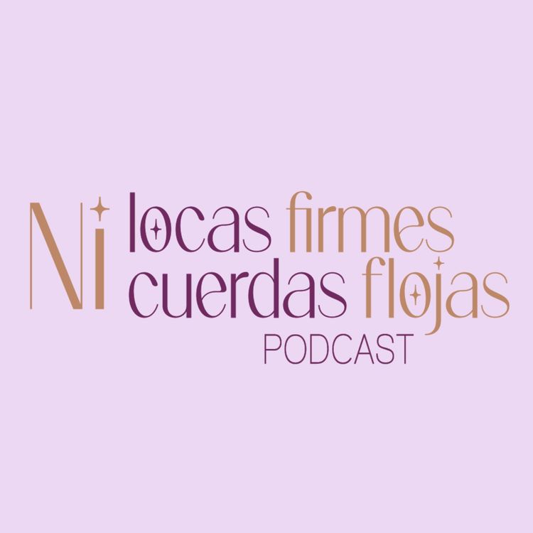 cover art for Ep 3 - Que las compre el que no las conozca