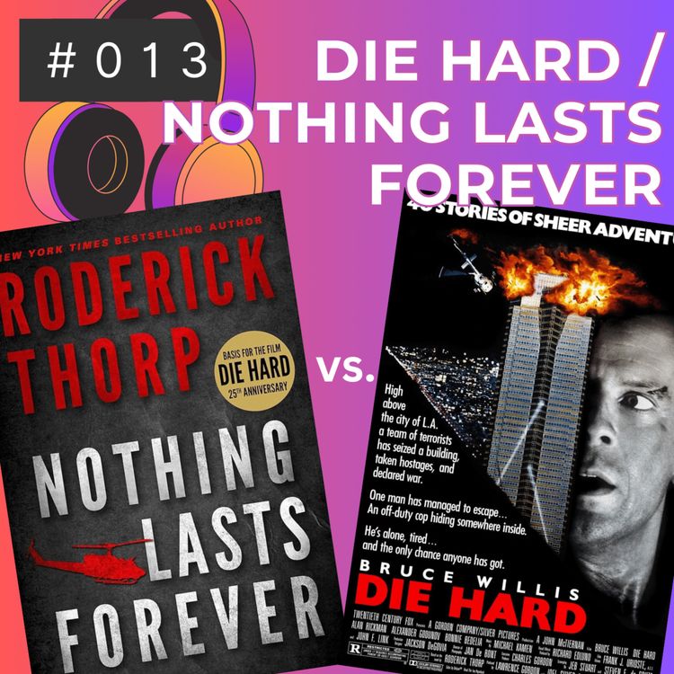 cover art for S01E13 — Die Hard / Nothing Lasts Forever