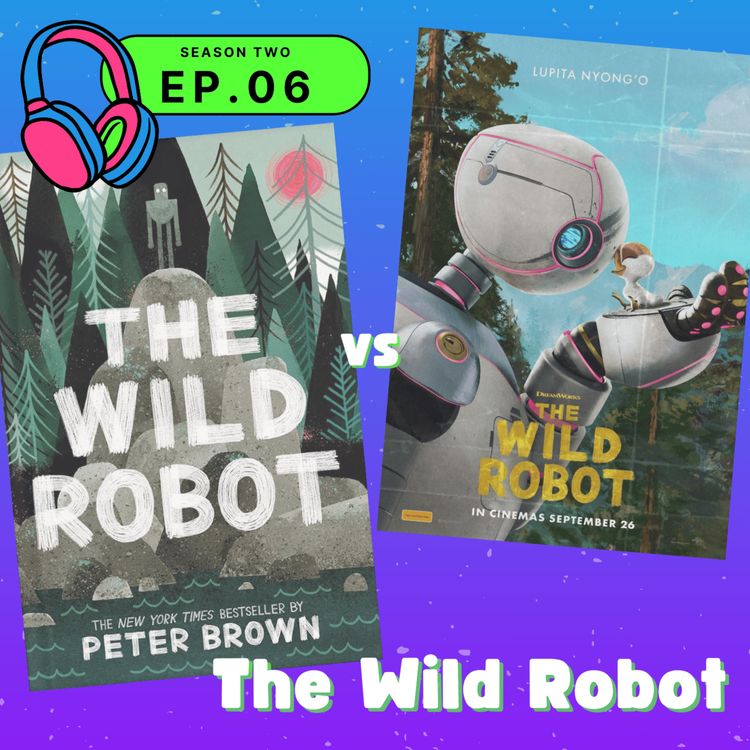cover art for S02E06 — The Wild Robot