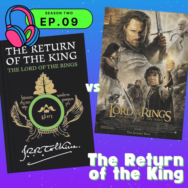 cover art for S02E09 — The Lord of the Rings: The Return of the King (Book Three)