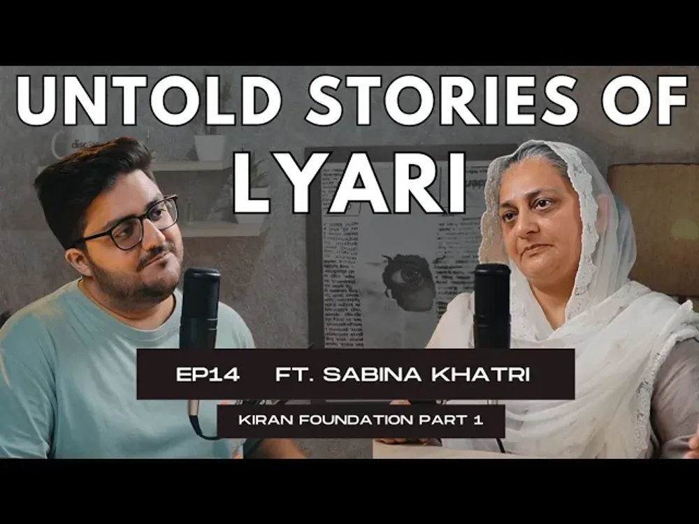 cover art for How Lyari Won Freedom | Kiran Foundation Journey | Secret of Happiness | Domestic Abuse | Podcast 14