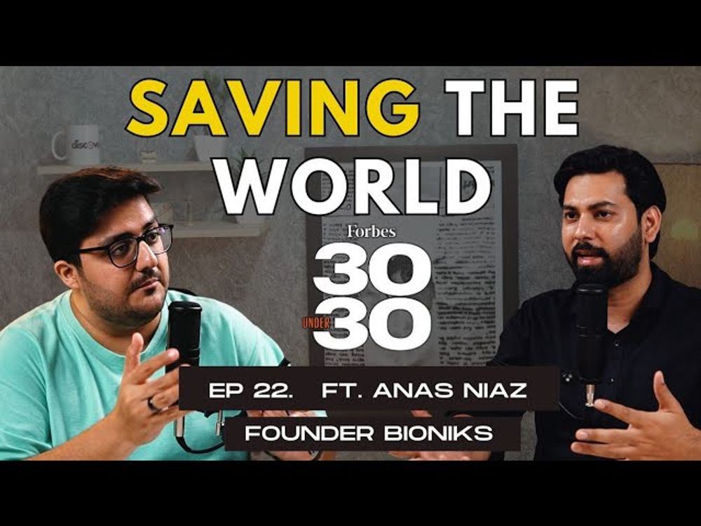 cover art for Pakistan's First Advanced Artificial Prosthetic Arms By Bioniks | Forbes Under 30 Ft. Anas Niaz