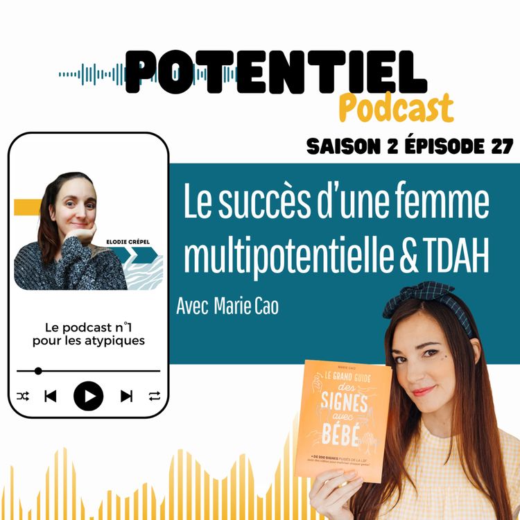 cover art for Le succès d'une femme multipotentielle et TDAH