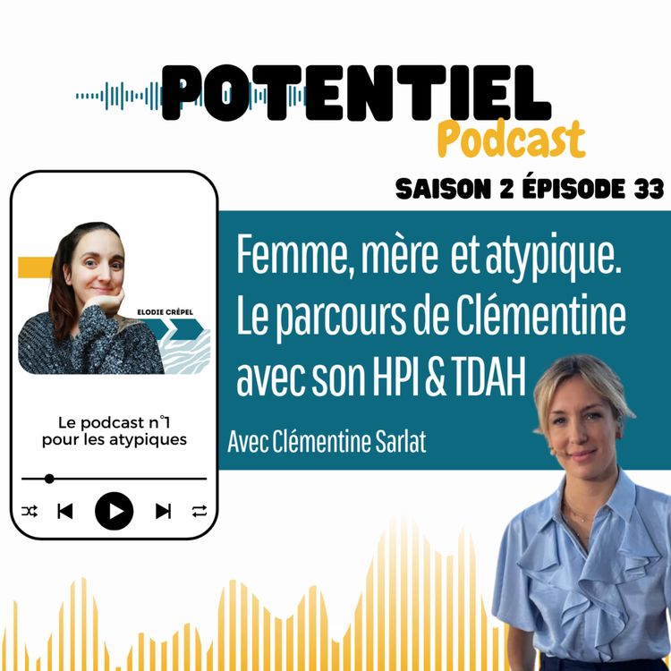 cover art for Femme, mère et HPI/TDAH avec Clémentine Sarlat