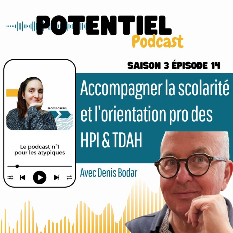 cover art for Accompagner la scolarité et l'orientation professionnelles des HPI & TDAH