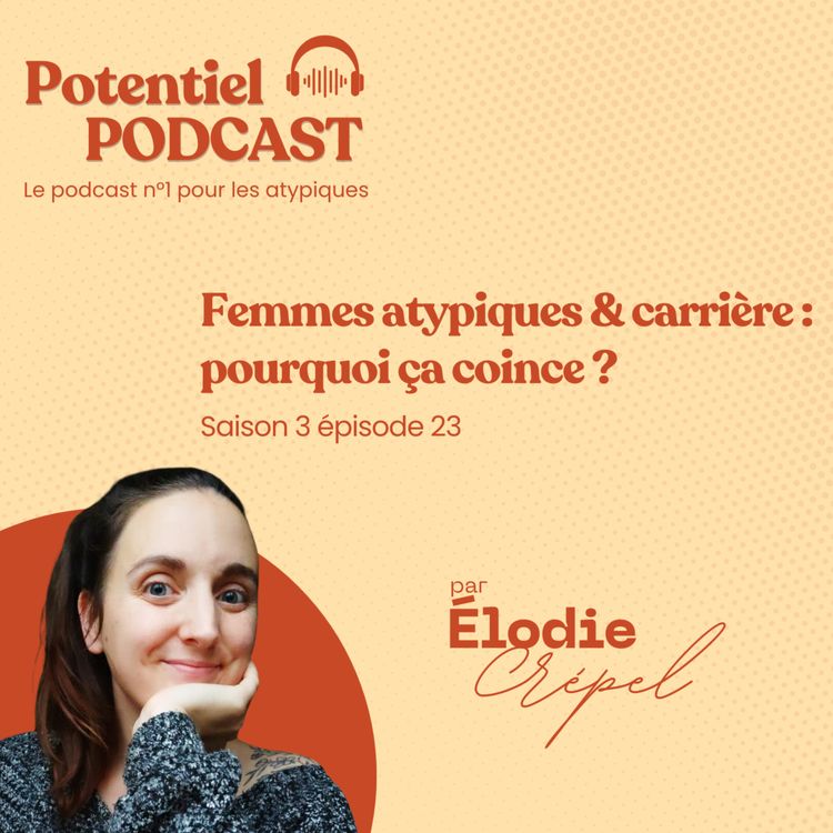 cover art for Femmes atypiques & carrière : pourquoi ça coince ?